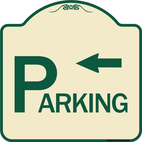 Signmission Parking with Arrow Pointing Left Heavy-Gauge Aluminum Architectural Sign, 18" x 18", TG-1818-24519 A-DES-TG-1818-24519